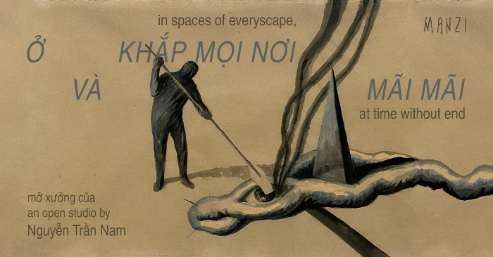 Triển lãm “Ở khắp mọi nơi và mãi mãi” của Nguyễn Trần Nam tại Manzi Exhibition Space