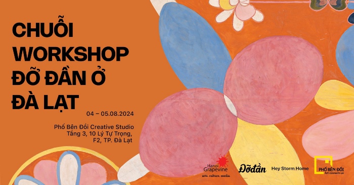 Chuỗi Workshop “Đỡ đần ở Đà Lạt”